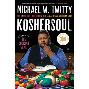 Koshersoul: The Faith and Food Journey of an African American Jew - Paperback