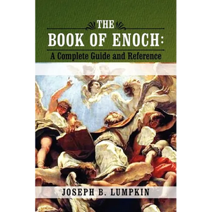 The Book of Enoch: A Complete Guide and Reference - Paperback