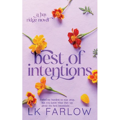 Best of Intentions: a friends to lovers romance - Paperback