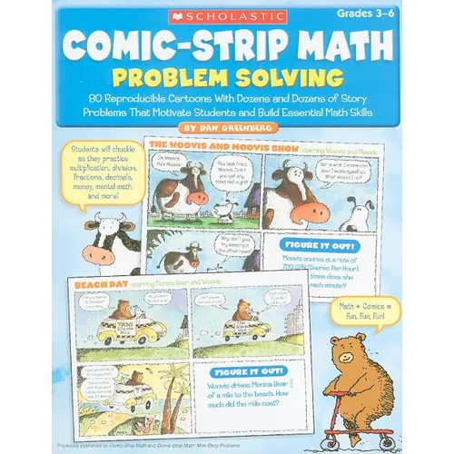 Comic-Strip Math: Problem Solving: 80 Reproducible Cartoons with Dozens and Dozens of Story Problems That Motivate Students and Build Essential Math S - Paperback