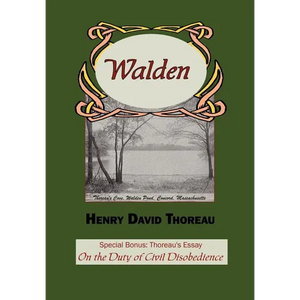 Walden with Thoreau's Essay on the Duty of Civil Disobedience - Paperback