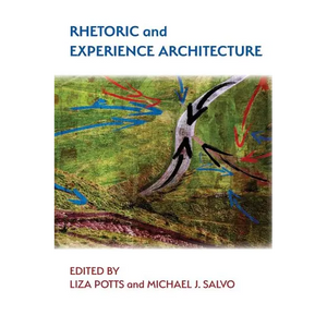 Rhetoric and Experience Architecture - Paperback