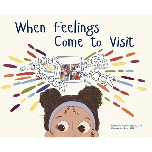 When Feelings Come to Visit - Hardcover