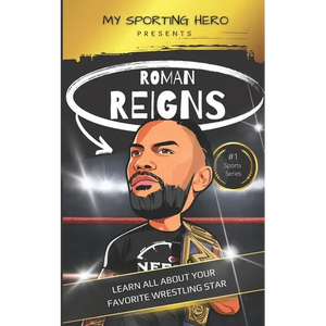 My Sporting Hero: Roman Reigns: Learn all about your favorite wrestling star - Paperback