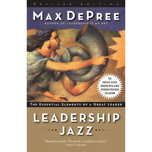 Leadership Jazz: The Essential Elements of a Great Leader - Paperback
