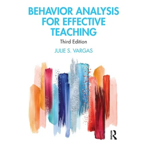Behavior Analysis for Effective Teaching - Paperback