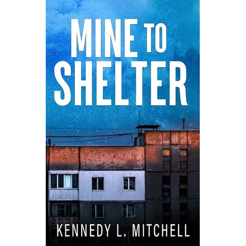 Mine to Shelter Special Edition Paperback - Paperback