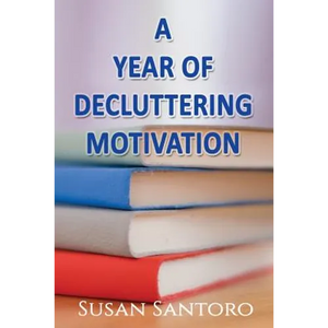 A Year Of Decluttering Motivation - Paperback