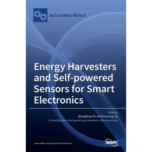 Energy Harvesters and Self-powered Sensors for Smart Electronics - Hardcover