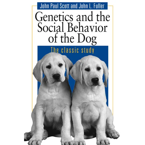 Genetics and the Social Behaviour of the Dog - Paperback