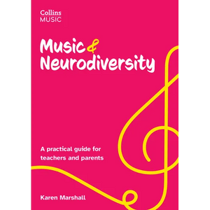 Music & Neurodiversity: A Practical Guide for Teachers and Parents - Paperback