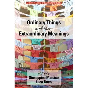 Ordinary Things and Their Extraordinary Meanings - Paperback