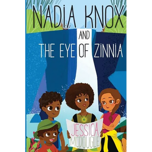 Nadia Knox and the Eye of Zinnia - Paperback