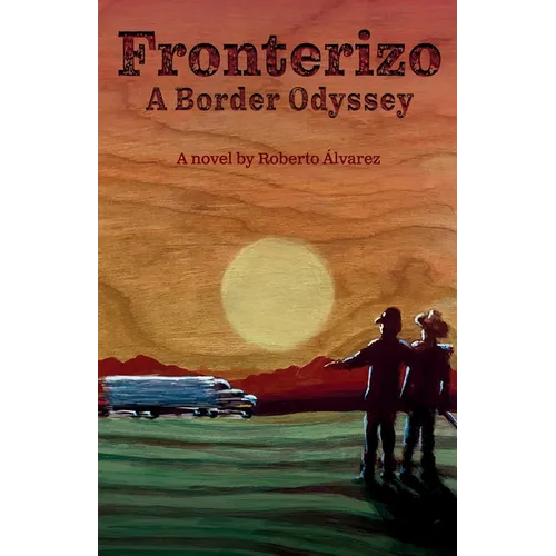 Fronterizo: A Border Odyssey - Paperback