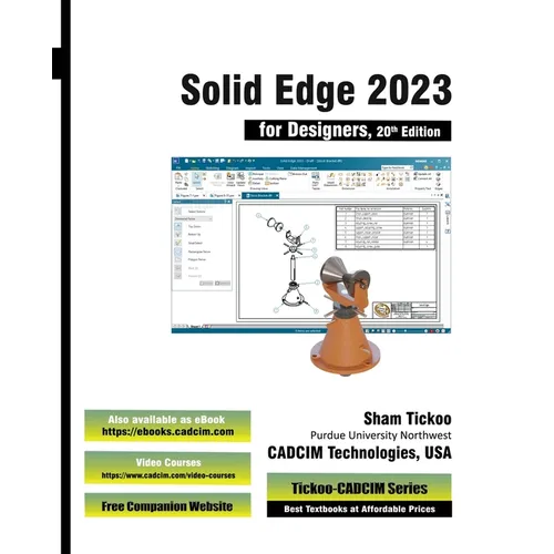 Solid Edge 2023 for Designers, 20th Edition - Paperback
