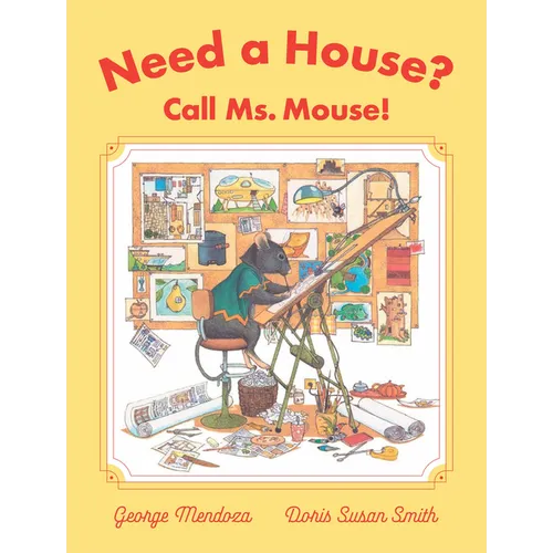 Need a House? Call Ms. Mouse! - Hardcover