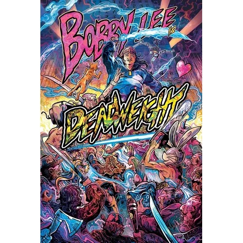Bobby Lee Is Deadweight - Hardcover