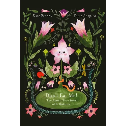 Don't Eat Me! the Almost True Story of Belladonna - Hardcover