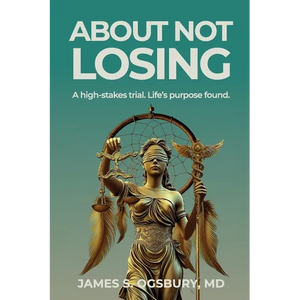 About Not Losing: A high-stakes trial. Life's purpose found. - Paperback