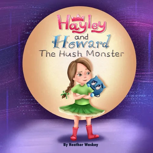 Hayley and Howard the Hush Monster - Paperback