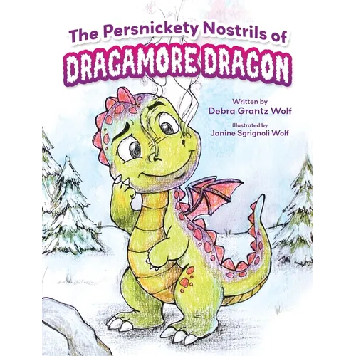 The Persnickety Nostrils of Dragamore Dragon - Hardcover