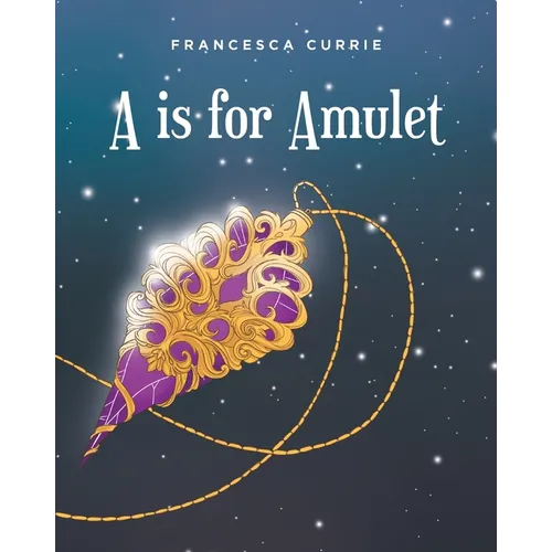 A is for Amulet - Paperback