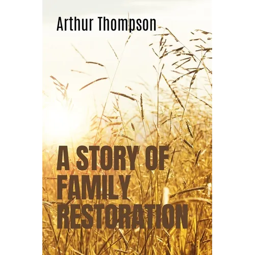 A Story of Family Restoration - Paperback