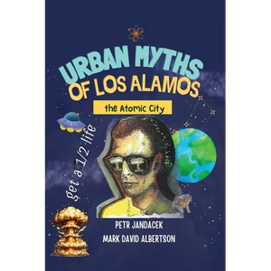 Urban Myths of Los Alamos - Paperback