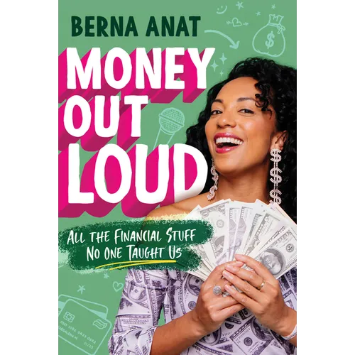 Money Out Loud: All the Financial Stuff No One Taught Us - Paperback