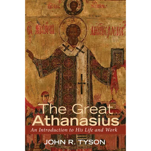 The Great Athanasius: An Introduction to His Life and Work - Hardcover