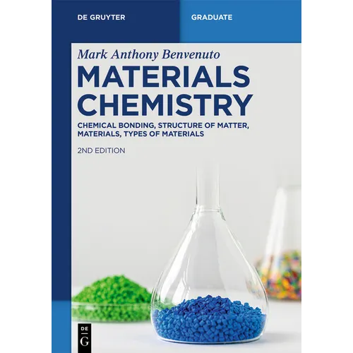 Materials Chemistry: Chemical Bonding, Structure of the Matter, Materials, Types of Materials - Paperback