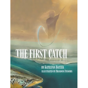 The First Catch - Hardcover