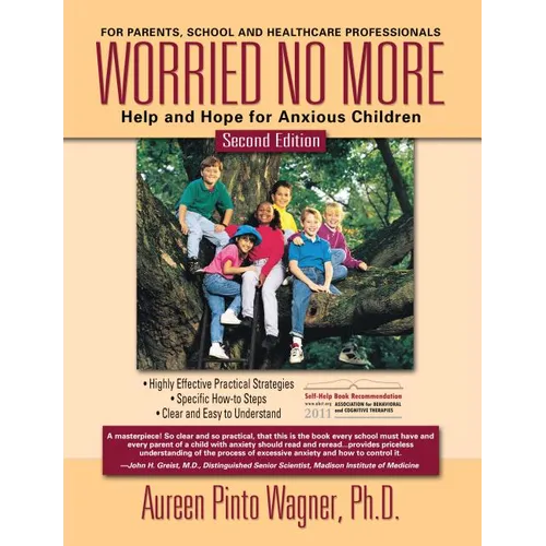 Worried No More: Help and Hope for Anxious Children - Paperback