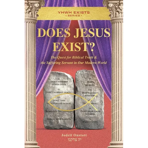 Does Jesus Exist?: The Quest for Biblical Truth & the Suffering Servant in Our Modern World - Paperback