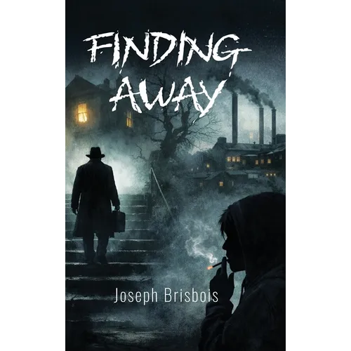 Finding Away - Hardcover