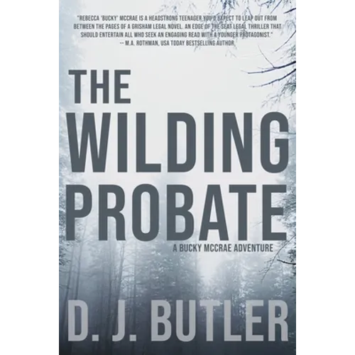 The Wilding Probate: A Bucky McCrae Adventure - Paperback