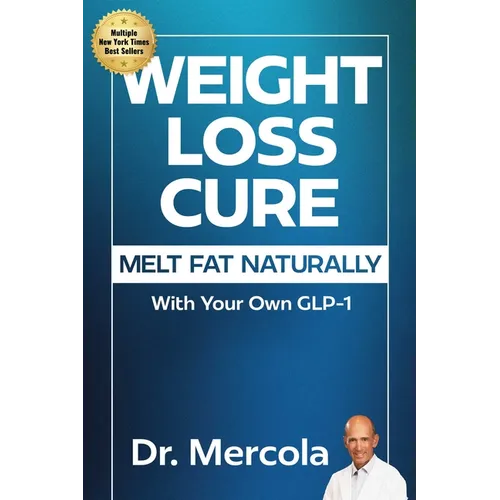 Weight Loss Cure: Melt Fat Naturally with Your Own Glp-1 - Hardcover