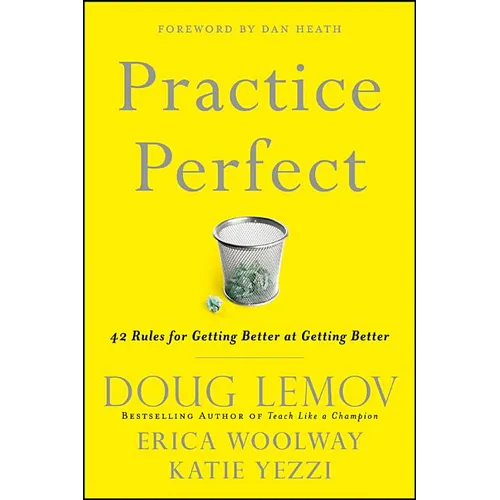 Practice Perfect: 42 Rules for Getting Better at Getting Better - Hardcover