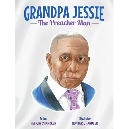 GRANDPA JESSIE The Preacher Man - Hardcover