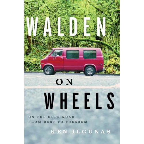 Walden on Wheels: On the Open Road from Debt to Freedom - Paperback
