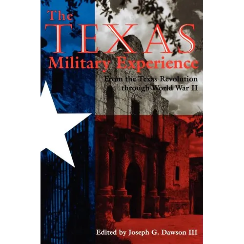 The Texas Military Experience - Paperback