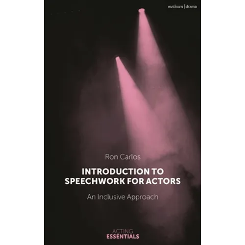 Introduction to Speechwork for Actors: An Inclusive Approach - Paperback