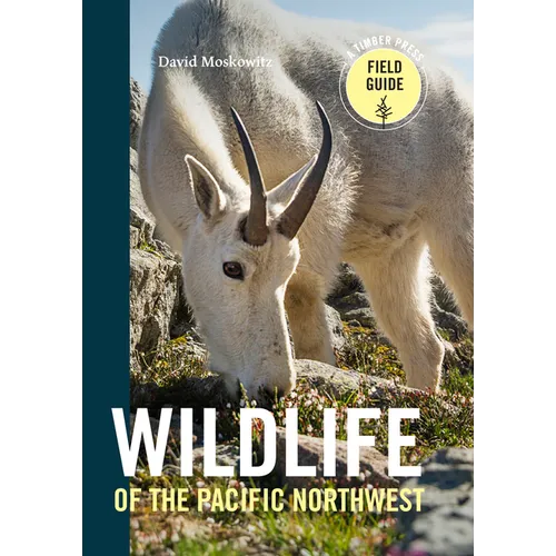 Wildlife of the Pacific Northwest: Tracking and Identifying Mammals, Birds, Reptiles, Amphibians, and Invertebrates - Paperback