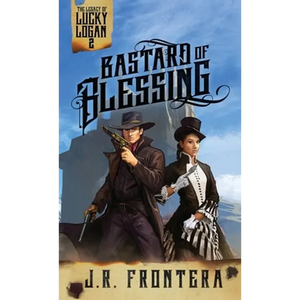 Bastard of Blessing: A Western Scifi Adventure - Paperback