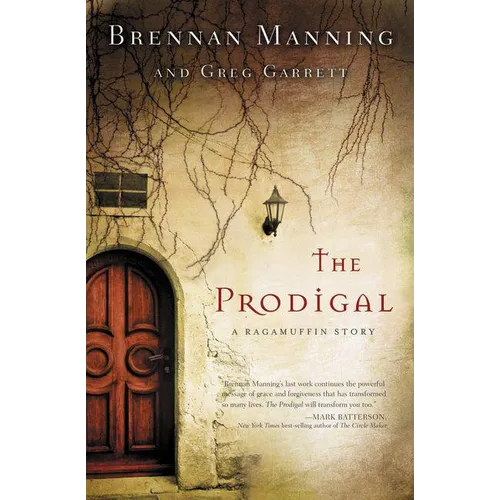 The Prodigal: A Ragamuffin Story - Paperback