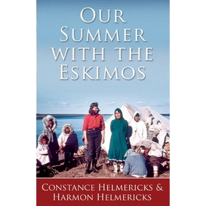 Our Summer with the Eskimos - Paperback