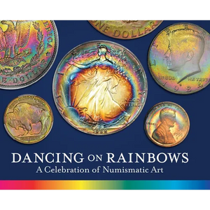 Dancing on Rainbows: A Celebration of Numismatic Art - Hardcover