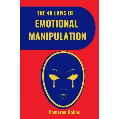 The 48 Laws of Emotional Manipulation - Paperback