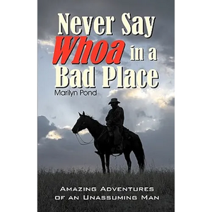 Never Say Whoa in a Bad Place - Paperback