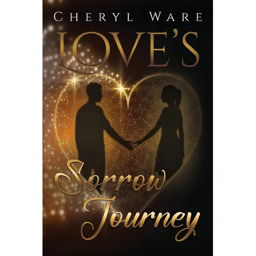 Love's Sorrow Journey - Paperback